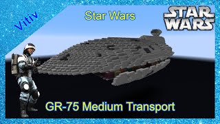 Star Wars GR75 Medium Transport in Minecraft  Tutorial [upl. by Litnahs]