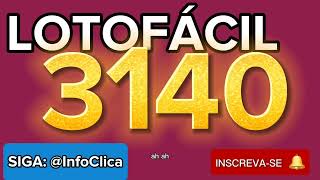 💰 Resultado Lotofácil 3140 Concurso 3140 27062027  Infoclica [upl. by Giefer553]