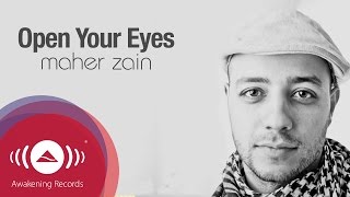 Maher Zain  Open Your Eyes  Official Lyric Video [upl. by Kassia]