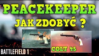 ➤ JAK ODBLOKOWAĆ UNIKALNY REWOLWER quotPEACEKEEPERquot W BATTLEFIELD 1   KONIEC MASTERMAN EASTER EGG [upl. by Drye97]