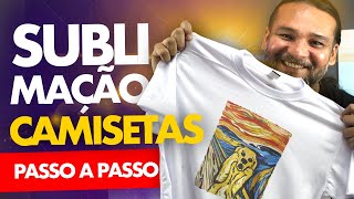 SUBLIMAÇÃO em CAMISETAS  Do iniciante ao avançado [upl. by Assyla]