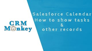 Salesforce Calendar  how to show tasks amp other records [upl. by Atworth]