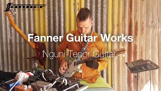 Fanner Guitar Works  Nguni Tenor Guitar Demo [upl. by Iahs]