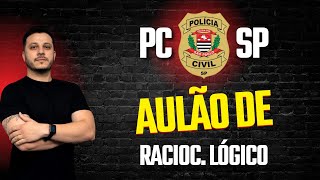 AULÃO DE EXERCÍCIOS RACIOCÍNIO LÓGICO  PCSP [upl. by Nonad88]