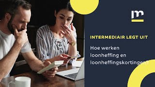 Loonheffing en loonheffingskortingen kort en bondig uitgelegd  Intermediair [upl. by Ardys]