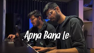 Apna Bana Le by Sudhanshu Raj Khare  ashishraitani [upl. by Mannos]