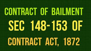 Contract of Bailment I Sec 148153 of Contract Act 1872 [upl. by Cacie]