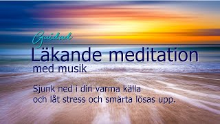 En kraftfull och läkande meditation [upl. by Heshum]