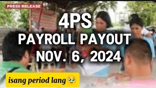 ✅4PS PAYROLL PAYOUT BUKAS NOV 6 2024 isang period lang 🥹 [upl. by Washburn]