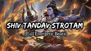 ✨Shiv Tandav StrotamLofi Song✨ Full Energetic Beats  Kanha Ki Duniya shiv shivtandav shambhu [upl. by Gaston688]