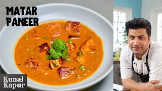 Matar Paneer  मटर पनीर  Kunal Kapur Recipes  Winter Special Restaurant Style North Indian Recipe [upl. by Allecram]