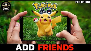 How to Add Friends in Pokémon Go Connect with Friends in Pokémon Go 2024 [upl. by Ahsienet399]