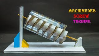 Science Project Ideas  Archimedes Screw Turbine [upl. by Hindu]