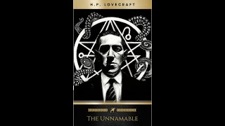 THE UNNAMABLE  H P Lovecraft [upl. by Skippy]