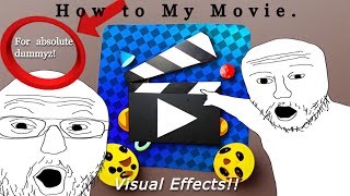 How to My Movie Visual Effects [upl. by Laamak813]