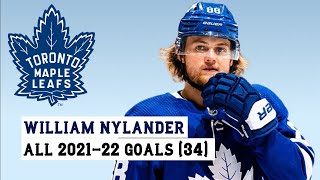 William Nylander 88 All 34 Goals of the 202122 NHL Season [upl. by Leighland2]