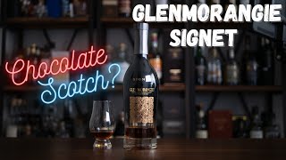 Glenmorangie Signet Review  CHOCOLATE malt Scotch [upl. by Ronnica]