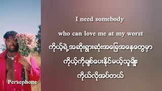 Pink Sweat  At my worst  Myanmar Subtitles  Lyrics [upl. by Wiskind]