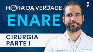 Hora da Verdade Cirurgia ENARE Residência Médica 202425 Parte 1 [upl. by Niuqauj464]