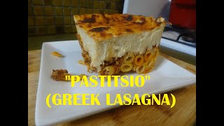 quotPASTITSIOquot GREEK LASAGNA RECIPEPASTA BAKE HOW TO MAKE PASTITSIO [upl. by Brigit]