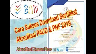 CARA SUKSES DOWNLOAD SERTIFIKAT AKREDITASI PAUD amp PNF [upl. by Michelina38]