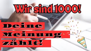 Wir sind 1000 Deine Meinung zählt teile deine Wünsche mit [upl. by Hazlip711]