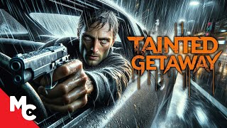 He Escaped From Prison And Wants Revenge  Tainted Getaway  Full Movie  Crime Action [upl. by Nyllewell]