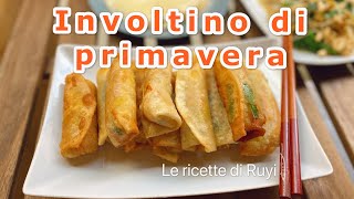 INVOLTINI primavera fritti e NON dalla sfoglia al ripieno fare tutto a casa [upl. by Iemaj]