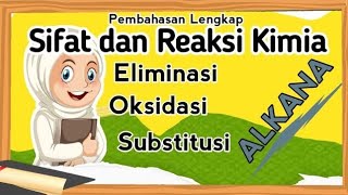 Hidrokarbon 6  Reaksi kimia Alkana  Kimia kelas 11 [upl. by Gerrit]