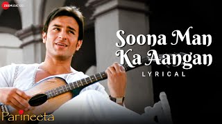 Soona Man Ka Aangan  Parineeta  Saif Ali Khan amp Vidya Balan  Sonu Nigam Shreya Ghoshal  Lyrical [upl. by Cyrillus]