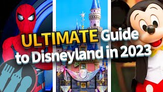 The ULTIMATE Guide to Disneyland in 2023 [upl. by Nitnilc]