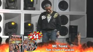 CLIPS DVD CLIMA DOS BAILES MC TEVEZ TUM TI TUM E FURACÃO [upl. by Comptom]