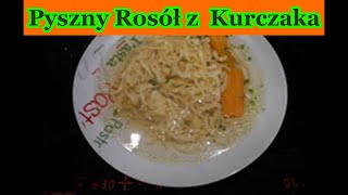 ROSÓŁ DOMOWY PRZEPIS Z KURCZAKA KURY SZYBKI TANI PYSZNY🧡💥krok po kroku NR2 KLAROWNY POLECAM [upl. by Macnamara873]