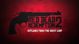 Outlaws from the west 30 minute loop RED DEAD REDEMPTION [upl. by Aihtak744]