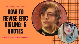 Eric Birling revision in 5 quick quotes [upl. by Iphigeniah35]