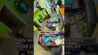 Teen helps people hide during shooting at Vancouver Mall [upl. by Hgielah]