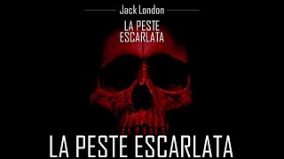 La Peste Escarlata  Jack London  Audiolibro Completo Español [upl. by Derfla]