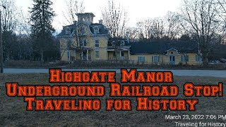 Highgate Manor A Stop on the Underground Railroad [upl. by Drapehs]