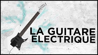 🎸 LHISTOIRE DE LA GUITARE ELECTRIQUE  Luthier 1 [upl. by Hartwell]