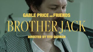 Gable Price and Friends  Brother Jack Official Music Video [upl. by Sokcin]