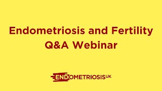 Endometriosis and Fertility QampA Webinar [upl. by Aderb]