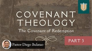 Covenant Theology The Covenant of Redemption  Pastor Diego Bulatao [upl. by Noived664]