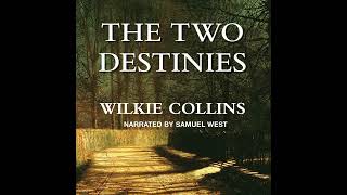 The Two Destinies by Wilkie Collins  Full Audiobook [upl. by Nemrac]