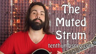 The Muted Strum  Guitar Technique Tutorial  How to strum a guitar [upl. by Gylys]