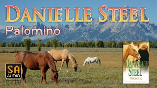 Palomino by Danielle Steel  Story Audio 2021 [upl. by Eidassac]