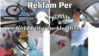 VLOGMkan Thir Per me bo ni Reklam Per NOIZY illyrian bloodline [upl. by Henryk]