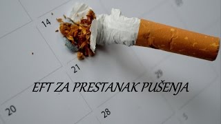 PRESTANAK PUŠENJA OSTAVITE CIGARETE  EFT [upl. by Leicester]