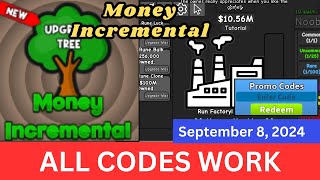 All Codes Work Money Incremental ROBLOX September 8 2024 [upl. by Wittie]