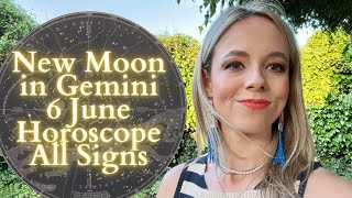 NEW MOON In GEMINI 6 June All Signs Horoscope Big Talks amp New Perspectives [upl. by Guildroy]