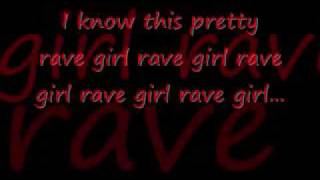 Pretty Rave Girl  I Am XRay with Lyrics [upl. by Hgeilyak976]